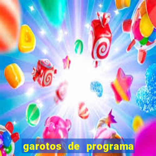 garotos de programa zona leste